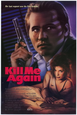 <i>Kill Me Again</i> 1989 film by John Dahl