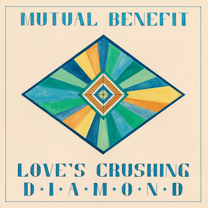 <i>Loves Crushing Diamond</i> 2013 studio album by Mutual Benefit