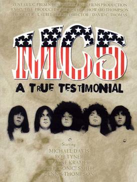 <i>MC5: A True Testimonial</i> 2002 film directed by David C. Thomas