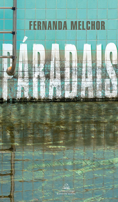 <i>Paradais</i> 2022 novel by Fernanda Melchor