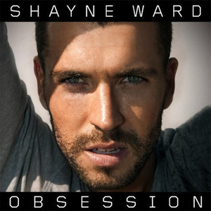 <i>Obsession</i> (Shayne Ward album) 2010 studio album by Shayne Ward