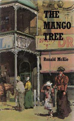 <i>The Mango Tree</i> 1974 novel by Ronald McKie