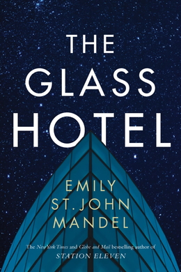 <i>The Glass Hotel</i> 2020 novel by Emily St. John Mandel