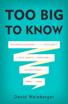 <i>Too Big to Know</i>