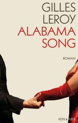 <i>Alabama Song</i> (novel) 2007 novel by Gilles Leroy