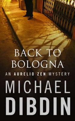 <i>Back to Bologna</i> 2005 novel by Michael Dibdin