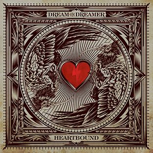 <i>Heartbound</i> (album) 2011 studio album by Dream On, Dreamer