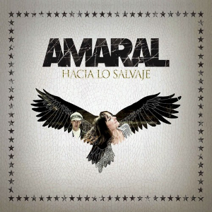 <i>Hacia lo salvaje</i> 2011 studio album by Amaral