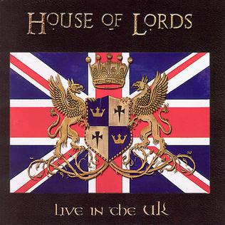<i>Live in the UK</i> (House of Lords album) 2007 live album by House of Lords