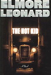 "The Hot Kid" by Elmore Leonard (book cover) Image-The Hot Kid by Elmore Leonard.jpg