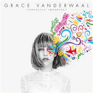 <i>Perfectly Imperfect</i> (EP) 2016 EP by Grace VanderWaal