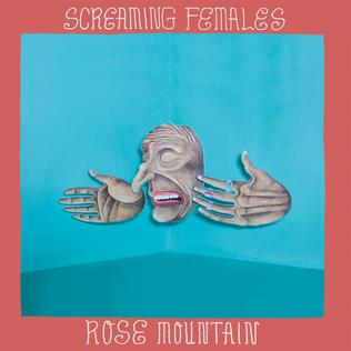 <i>Rose Mountain</i> (album) 2015 studio album by Screaming Females