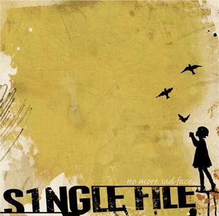 <i>No More Sadface</i> 2007 EP by Single File