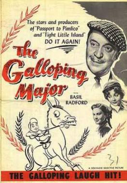 <i>The Galloping Major</i> (film) 1951 film by Henry Cornelius