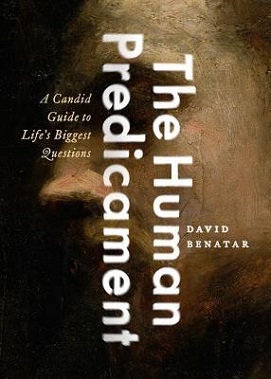 <i>The Human Predicament</i> 2017 philosophy book by David Benatar