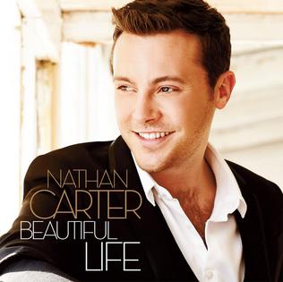 <i>Beautiful Life</i> (Nathan Carter album) 2015 studio album by Nathan Carter