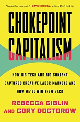 <i>Chokepoint Capitalism</i>