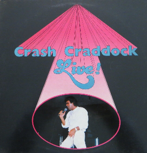 <i>Crash Craddock Live!</i> 1985 live album by Billy "Crash" Craddock