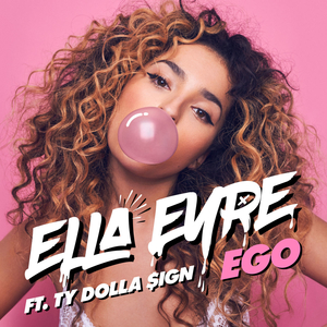 <span class="mw-page-title-main">Ego (Ella Eyre song)</span> 2017 single by Ella Eyre featuring Ty Dolla Sign