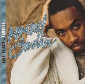 Get It On Tonite 1999 single by Montell Jordan