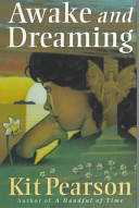 <i>Awake and Dreaming</i> book by Kit Pearson