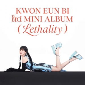 <i>Lethality</i> (EP) 2022 EP by Kwon Eun-bi