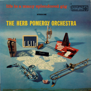 <i>Life Is a Many Splendored Gig</i> 1957 studio album by Herb Pomeroy
