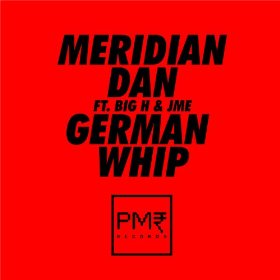 <span class="mw-page-title-main">German Whip</span> 2014 single by Meridian Dan featuring Big H and Jme