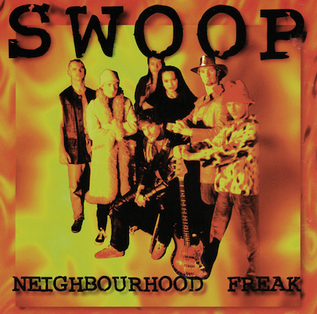 <span class="mw-page-title-main">Neighbourhood Freak</span> 1994 single by Swoop