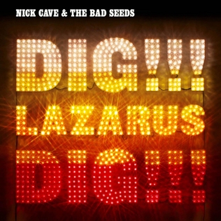 <i>Dig, Lazarus, Dig!!!</i> 2008 studio album by Nick Cave and the Bad Seeds