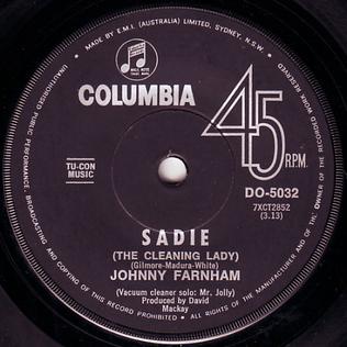 Sadie (The Cleaning Lady) 1967 single by Johnny Farnham