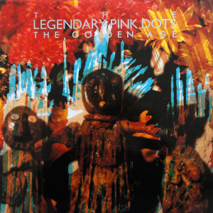 <i>The Golden Age</i> (The Legendary Pink Dots album) 1988 studio album by The Legendary Pink Dots