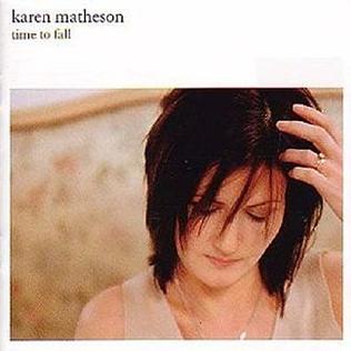 <i>Time to Fall</i> 2002 studio album by Karen Matheson