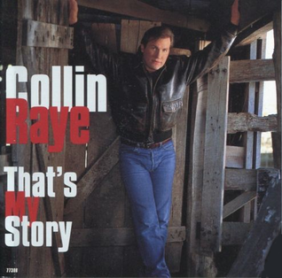 <span class="mw-page-title-main">That's My Story (song)</span> 1993 single by Collin Raye