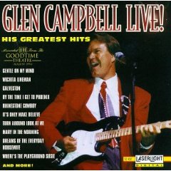 <i>Glen Campbell Live! His Greatest Hits</i> 1994 live album by Glen Campbell