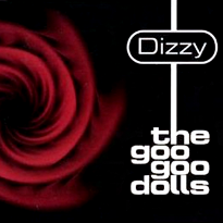 Dizzy (Goo Goo Dolls song) 1999 single by Goo Goo Dolls