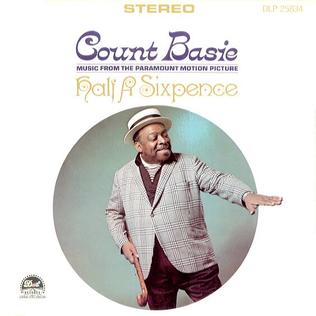 <i>Half a Sixpence</i> (album) 1968 studio album by Count Basie and His Orchestra