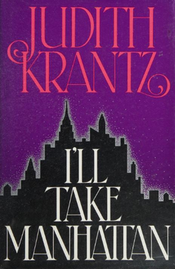 <i>Ill Take Manhattan</i> 1986 novel by Judith Krantz