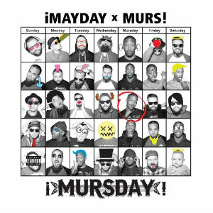 <i>¡MursDay!</i> 2014 studio album by ¡Mursday! (¡Mayday! and Murs)