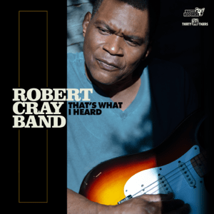 File:Robert Cray - That's What I Heard.png