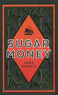 <i>Sugar Money</i> (novel) 2017 novel by British author Jane Harris