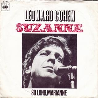 <span class="mw-page-title-main">Suzanne (Leonard Cohen song)</span> 1968 single by Leonard Cohen