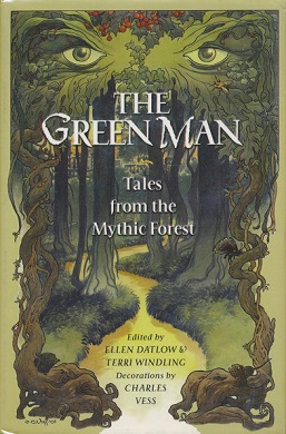 <i>The Green Man: Tales from the Mythic Forest</i>
