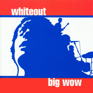 <i>Big Wow</i> 1998 studio album by Whiteout