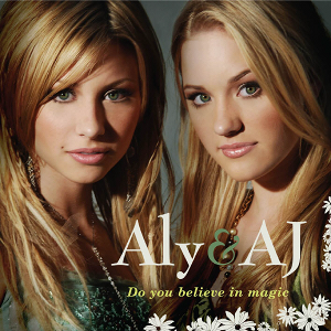 File:Aly & AJ - Do You Believe in Magic.PNG