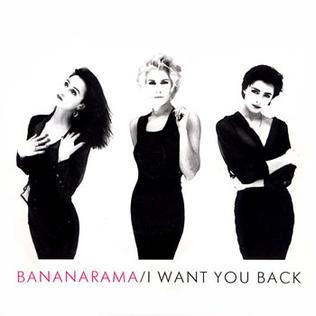 I Want You Back (Bananarama song) 1988 single by Bananarama
