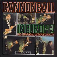 <i>Cannonball in Europe!</i> 1962 live album by Cannonball Adderley