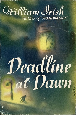 <i>Deadline at Dawn</i> (novel) 1944 book by William Irish