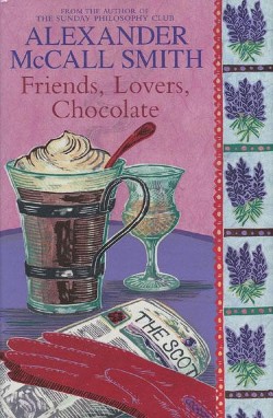 <i>Friends, Lovers, Chocolate</i> 2005 novel by Alexander McCall Smith