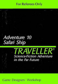 Traveller Adventure 10: Safari Ship Science-fiction role-playing game supplement